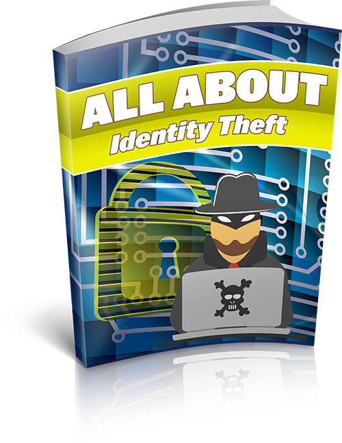 All About Identity Theft